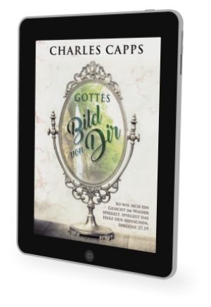 Charles Capps: Gottes Bild von dir [eBook]