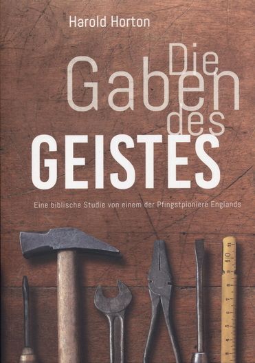 Harold Horton: Die Gaben des Geistes