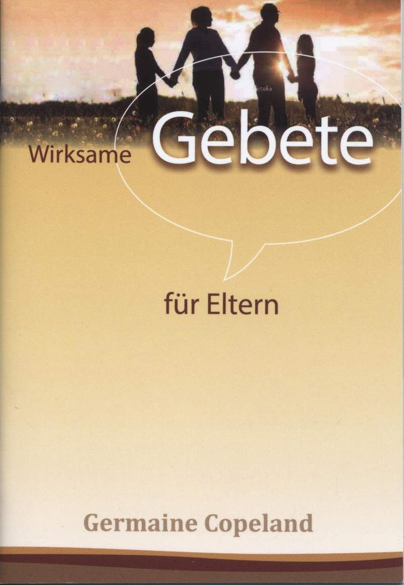 Germaine Copeland: Wirksame Gebete für Eltern