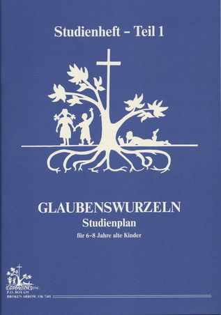 Willie George: Glaubenswurzeln (6-8 Jahre) Teil 1