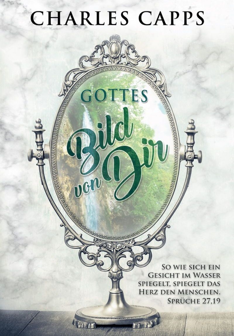 Charles Capps: Gottes Bild von dir