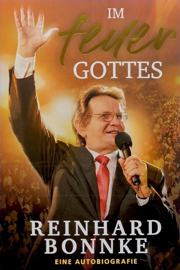 Reinhard Bonnke: Im Feuer Gottes (Eine Autobiografie)