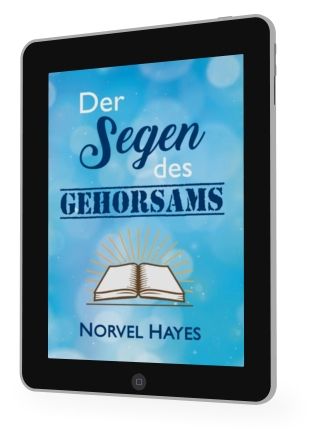 Norvel Hayes: Der Segen des Gehorsams [eBook]