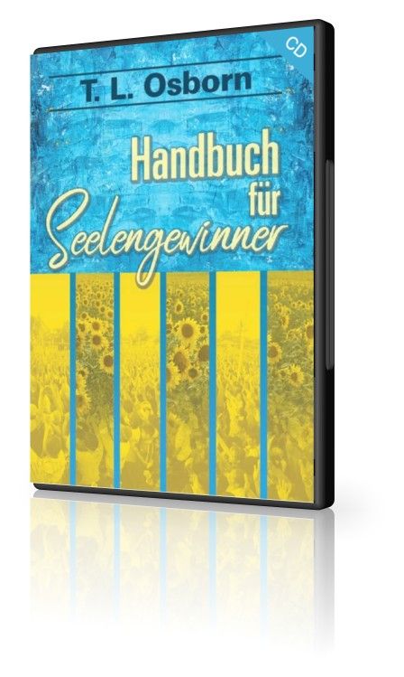 T.L. Osborn: Handbuch für Seelengewinner (1 CD)