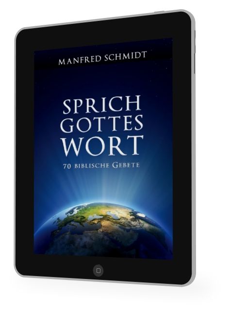 Manfred Schmidt: Sprich Gottes Wort [eBook]