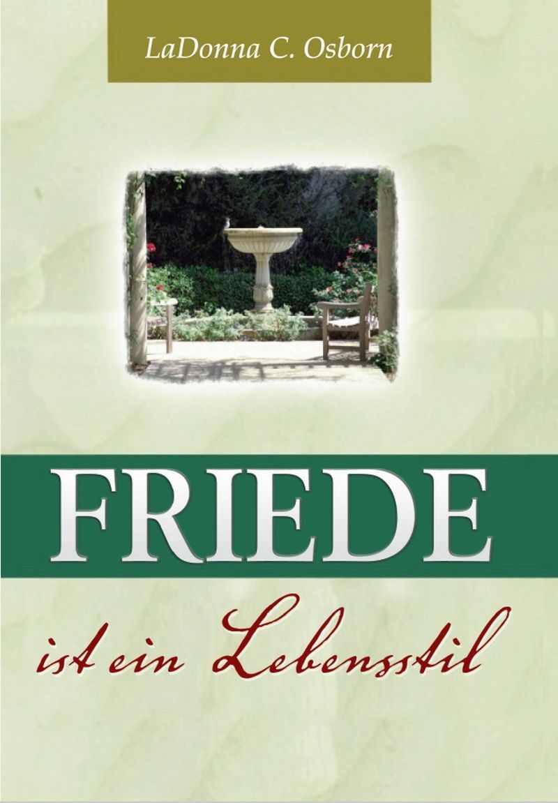 LaDonna C. Osborn: Friede ist ein Lebensstil