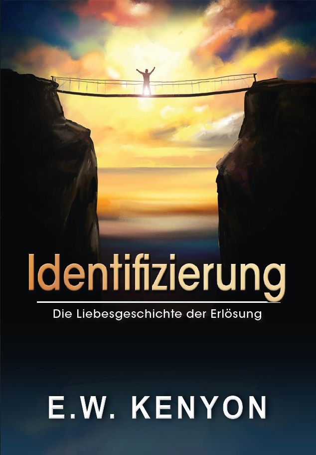 E.W. Kenyon - Identifizierung