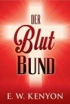 E.W. Kenyon: Der Blutbund (Sonderpreis-Mängelexemplar)